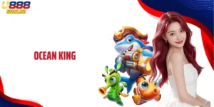 Ocean King - Expensive Super Product on U888 Platform