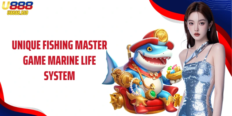 Unique Fishing Master game marine life system